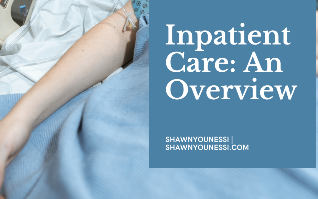 Inpatient Care: An Overview